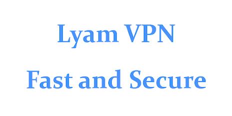 Lyam VPN - Secure VPN Proxy應用截圖第0張