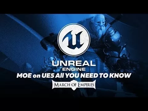 March of Empires Unreal Engine Upgrade Showcase