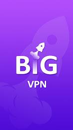 Big VPN Secure Proxy Unlimited Ekran Görüntüsü 0