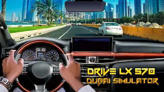 Drive LX 570 Dubai Simulator Screenshot 2