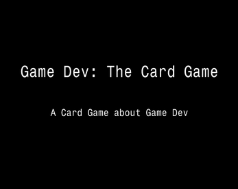 Game Dev: The Card Game স্ক্রিনশট 0