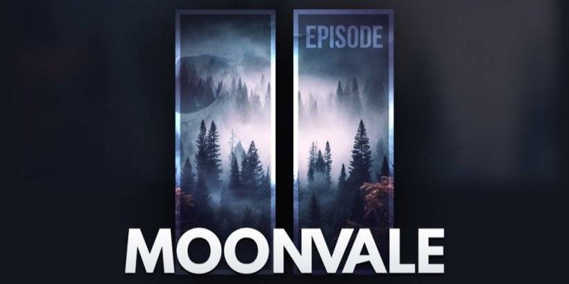 Moonvale memperkenalkan episod kedua: Kisah dan Ciri -ciri Baru