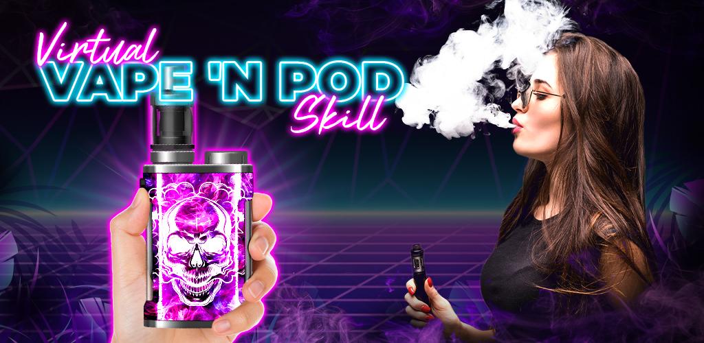 Virtual Vape'N Pod Skill應用截圖第0張