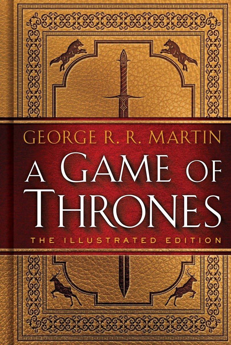 A Game of Thrones: The Illustrated Edition