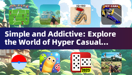 Simple at Nakakahumaling: I-explore ang Mundo ng Hyper Casual Games