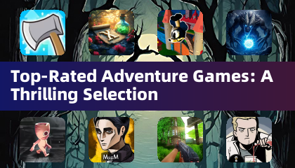 Top-Rated Adventure Games: A Thrilling Selection