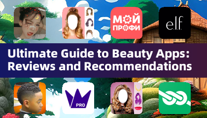 Ultimate Guide to Beauty Apps: Reviews and Recommendations