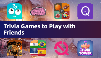 Trivia Games to Play with Friends
