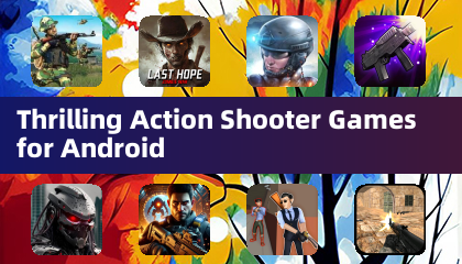 Android के लिए रोमांचकारी एक्शन शूटर गेम्स