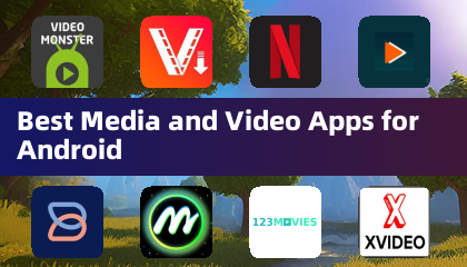 Best Media and Video Apps for Android