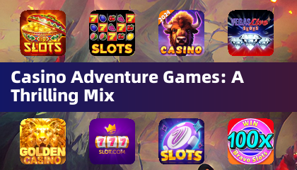 Casino Adventure Games: Eine mitreißende Mischung