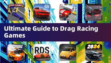 Ultimate Guide to Drag Racing Games