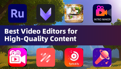 Best Video Editors for High-Quality Content
