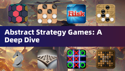 Abstrakte Strategiespiele: Ein tiefer Einblick