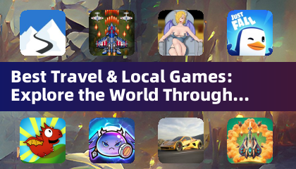 Beste Reise- und lokale Spiele: Entdecken Sie die Welt durch interaktive Abenteuer (Abenteuerspiele)