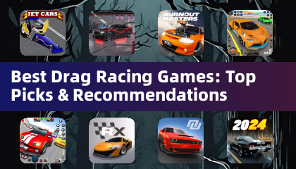 Best Drag Racing Games: Top Picks & Recommendations