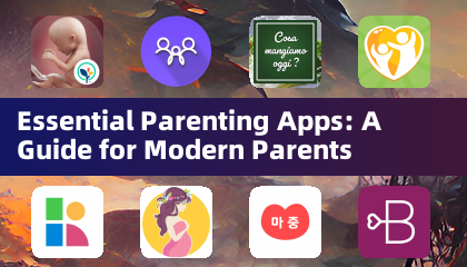 Applications Essentielles pour les Parents : Un Guide pour les Parents Modernes