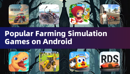 Popular Farming Simulation Games on Android