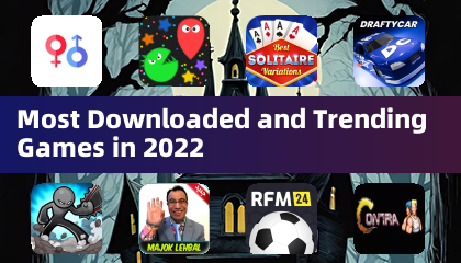 2022年最热门及趋势游戏下载榜单