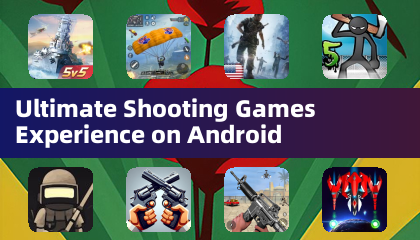 Ultimate Shooting Games Experience on Android
