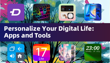 个性化您的数字生活：应用程序与工具