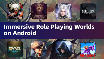 Androidでの没入型ロールプレイングワールド