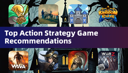Top Action Strategy Game Recommendations
