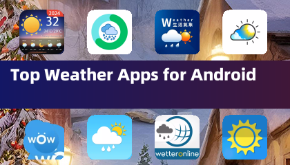 Top Weather Apps for Android