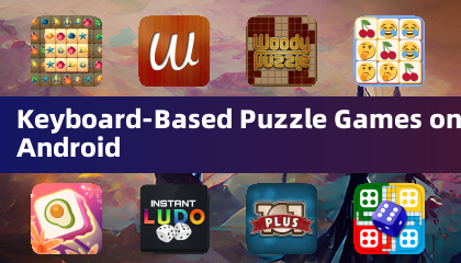 Jogos de Quebra-Cabeça Baseados em Teclado no Android