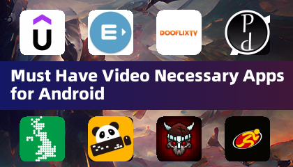 安卓必备的视频应用